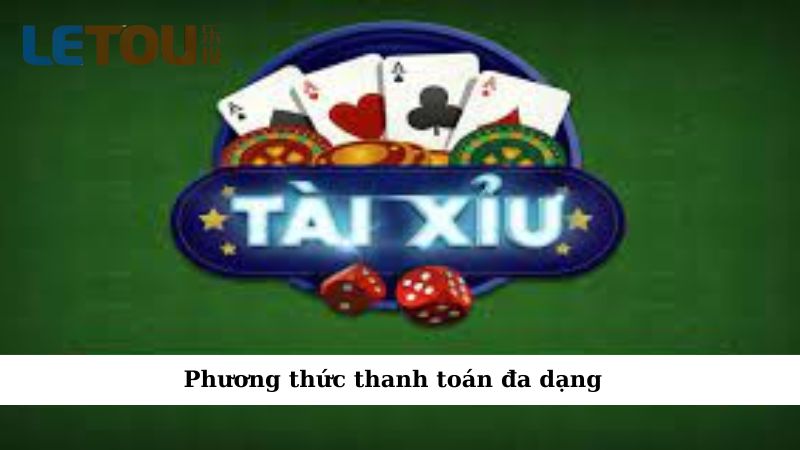Phương thức thanh toán đa dạng